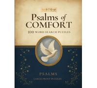Psalms of Comfort: Large Print Bible Word Search - 100 Faith-Filled Puzzles with Scripture Verses