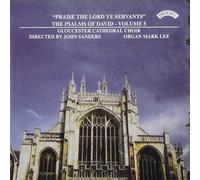 Psalms of David, Vol. 5: Praise the Lord Ye Servants by Gloucester Cathedral Choir (1992-03-05)