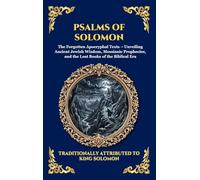 Psalms of Solomon: The Forgotten Apocryphal Texts - Unveiling Ancient Jewish Wisdom, Messianic Prophecies, and the Lost Books of the Biblical Era ... 29 (Library of Alexandria - Esoteric)