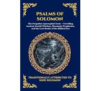 Psalms of Solomon: The Forgotten Apocryphal Texts - Unveiling Ancient Jewish Wisdom, Messianic Prophecies, and the Lost Books of the Biblical Era ... 29 (Library of Alexandria - Esoteric)
