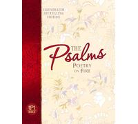 Psalms: Poetry on Fire Devotional Journal: Special Illustrated and Journaling Edition (The Passion Translation)