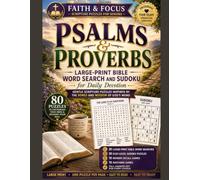 Psalms & Proverbs: Large-Print Bible Word Search and Sudoku for Daily Devotion - Gentle Scripture Puzzles Inspired by the Songs and Wisdom of God's Word