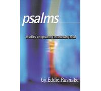 Psalms: Studies on Growing in Knowing God: 28 (Working Thru The Word)