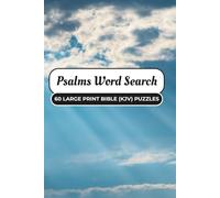 Psalms Word Search: 60 Large Print Bible Puzzles with Verses from the King James Version (KJV): A Christian Activity Book with Faith-Building Word Searches for Adults, Seniors, and Bible Study Groups