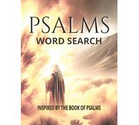 Psalms Word Search Puzzle Book: Word Search Puzzles | Relax and Reflect on the Book of Psalms | 8.5 x 11 Inches, 167 Pages | 50+ Puzzles | Solutions Included