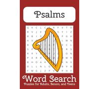 Psalms Word Search Puzzle Book: Word Searches with Easy to Read Print about Psalms, Psalms of Praise, Bible and More /6x9 Inches, 110 pages/ 50+ Puzzles…Gifts for Vacations, Holidays, and Free Times