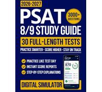 PSAT 8/9 Study Guide: The Ultimate Study System with 3,000+ Questions and Full-Length Online Practice Tests | Fully Updated for the Digital PSAT 8/9, for Students Who Don't Have Time to Waste