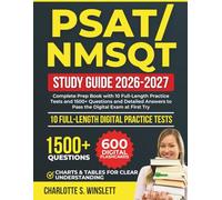 PSAT/NMSQT Study Guide 2026-2027: Complete Prep Book with 10 Full-Length Practice Tests and 1500+ Questions and Detailed Answers to Pass the Digital Exam at First Try.