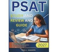 PSAT STUDY AND REVIEW GUIDE 2027 (FULL COLOR): The Ultimate PSAT Prep Guide for Confident Test Takers, featuring practice exams, scoring tips, and strategies to tackle every PSAT question type