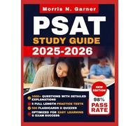 PSAT STUDY GUIDE 2025-2026: The Complete Updated Exam Prep with Full-Length Practice Tests, 1600+ Practice Questions, Detailed Answers, 500 Flashcards, and Full Content Review