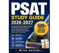 PSAT STUDY GUIDE 2026-2027: Complete Digital PSAT/NMSQT Prep Book with Practice Questions, Full-Length Practice Tests, and Proven Tips to Achieve a ... and Qualify for National Merit Scholarships