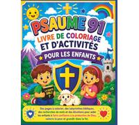 Psaume 91: Livre de Coloriage et d'Activités Bibliques pour les Enfants