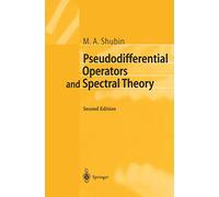 Pseudodifferential Operators and Spectral Theory (Springer Series in Soviet Mathematics)