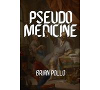 Pseudomedicine: Arguing against the medicalization of the mundane