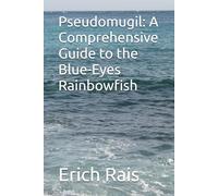 Pseudomugil: A Comprehensive Guide to the Blue-Eyes Rainbowfish