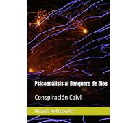 Psicoanálisis al Banquero de Dios: Conspiración Calvi