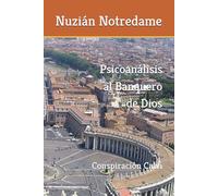 Psicoanálisis al Banquero de Dios: Conspiración Calvi