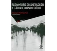 Psicoanálisis Deconstrucción Y Crítica De Lo Psicopolítico