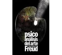 Psicoanálisis del arte (El libro de bolsillo - Bibliotecas de autor - Biblioteca Freud)