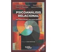 PSICOANALISIS RELACIONAL. UNA NUEVA MIRADA, UNA NUEVA PRACTICA