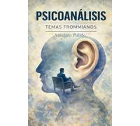 Psicoanálisis Temas Frommianos