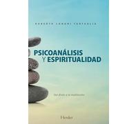 Psicoanálisis y espiritualidad; Del diván a la meditación (fuera de colección)