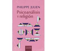Psicoanálisis y religión: Freud, Jung, Lacan: 107 (El peso de los días)