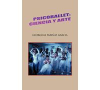 Psicoballet; Ciencia y Arte