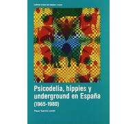 Psicodelia Hippies Y Underground