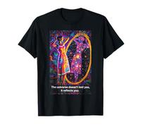 Psicodélico El Universo no te Pone a Prueba, te refleja Camiseta