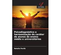 Psicodiagnóstico e harmonização do caráter de alunos do ensino médio e universitários