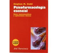 Psicofarmacología esencial : bases neurocientíficas y aplicaciones clínicas
