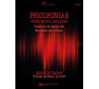 Psicofonías. Voces de otra realidad: Cuaderno de campo del fenómeno psicofónico