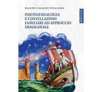 Psicogenealogia e costellazioni familiari ad approccio immaginale (Lanterne)
