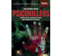 Psicokillers: Los asesinos en serie más famosos de la historia: 21 (Investigación Abierta)