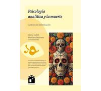 PSICOLOGÍA ANALÍTICA Y LA MUERTE: Caminos de individuación