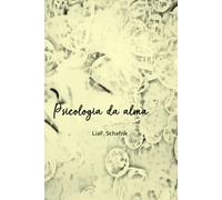 Psicologia da alma: e as escolhas