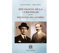 Psicología de la Curiosidad y Psicología del Asombro: Antología de textos psicológicos (Colección RESPLANDOR)