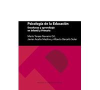 Psicología de la Educación. Enseñanza y aprendizaje en Infantil y Primaria: 331 (Textos Docentes)