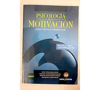 Psicología De La Motivación: Teoría y Prácticas Experimentales