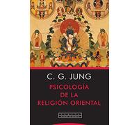 Psicologia De La Religion Oriental (Pliegos de Oriente)