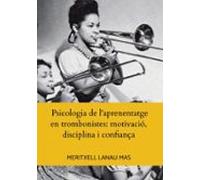 Psicologia De Laprenentatge En Trombonistes: Motivació Disciplina I Co