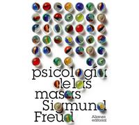Psicología de las masas: Más allá del principio del placer. El porvenir de una ilusión/ Beyond the Principle of Pleasure. The Future of ... - Bibliotecas de autor - Biblioteca Freud)