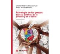 Psicología de los grupos. Esencia dinámica de la persona y de lo social