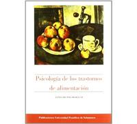 Psicología de los trastornos de alimentación. Temas de Psicología XI (Bibliotheca Salmanticensis)