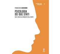 Psicologia dei due stati. Geni e Memi alla conquista della mente (Psicologia clinica e psicoterapia)