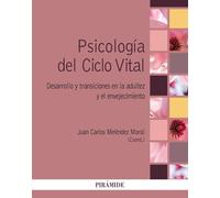Psicología del Ciclo Vital: Desarrollo y transiciones en la adultez y el envejecimiento