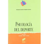 Psicología del deporte: 6 (Síntesis psicología. Personalidad, evaluación y tratamiento psicológico)