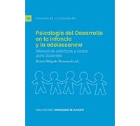 Psicologia del desarrollo en la infancia: Manual de prácticas y casos para docentes (Textos docentes)