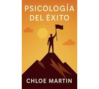 Psicología del Éxito: 1 (Emotional Help)